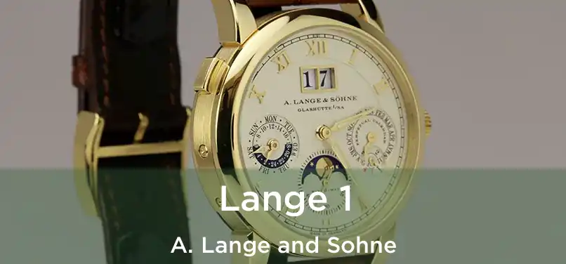  Lange 1 A. Lange and Sohne