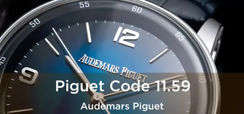  Piguet Code 11.59 Audemars Piguet