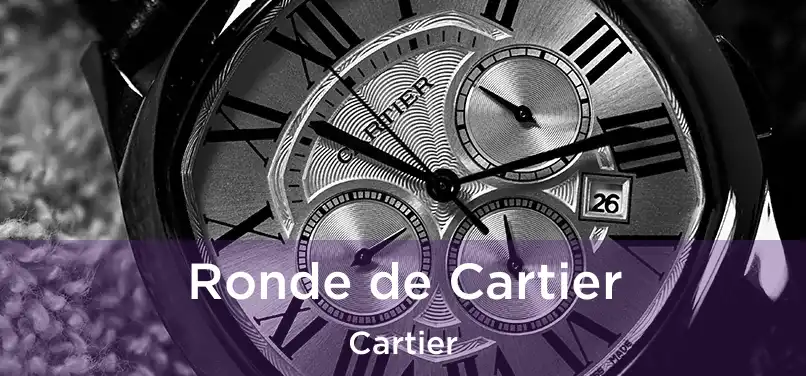  Ronde de Cartier Cartier