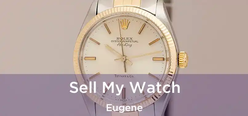  Sell My Watch Eugene