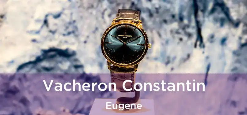  Vacheron Constantin Eugene