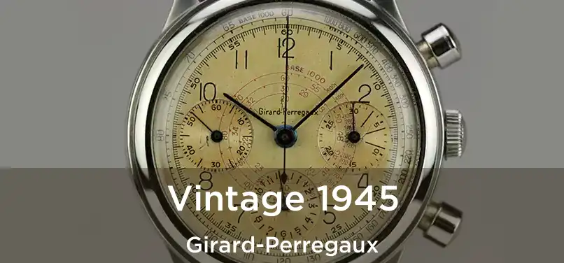  Vintage 1945 Girard-Perregaux